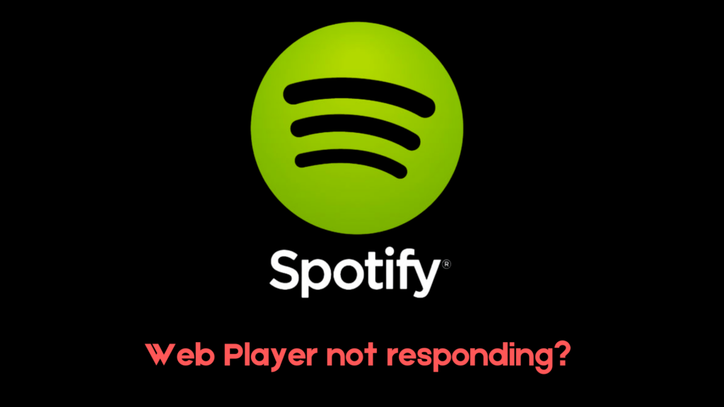 Spotify Web Player Not Working Here's the FIX [2024]