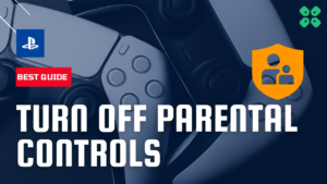 How to turn off parental controls on PS5