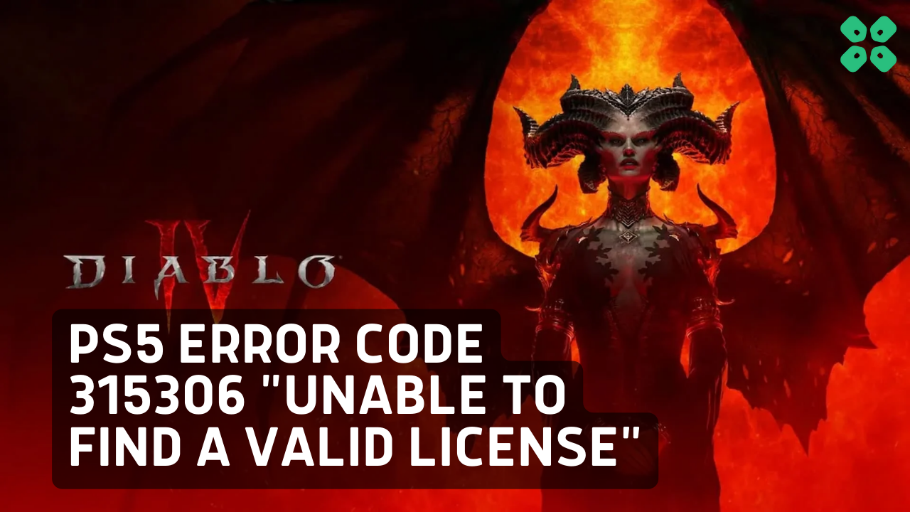 Diablo-4-Error-Code-315306-Unable-to-find-a-Valid-License-on-PS5
