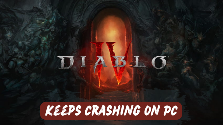 Diablo 4 keeps crahing on PC
