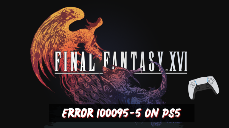 Final Fantasy 16 Error 100095-5 On PS5