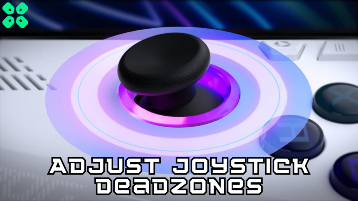 How to Adjust Asus ROG Ally Joystick Deadzones