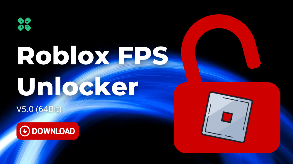 Roblox FPS Unlocker v5.0 Download Windows 11:10