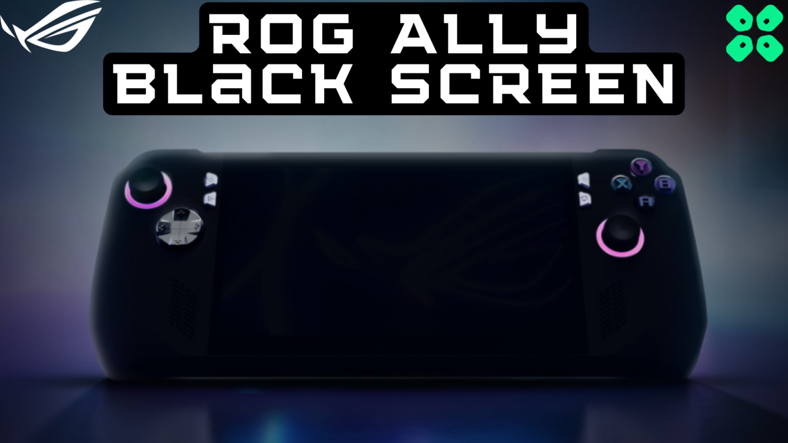 How to Fix Asus ROG Ally Black Screen Issue