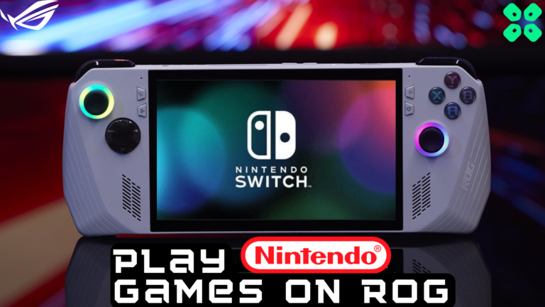 How to Play Nintendo Switch Games on Asus ROG Ally