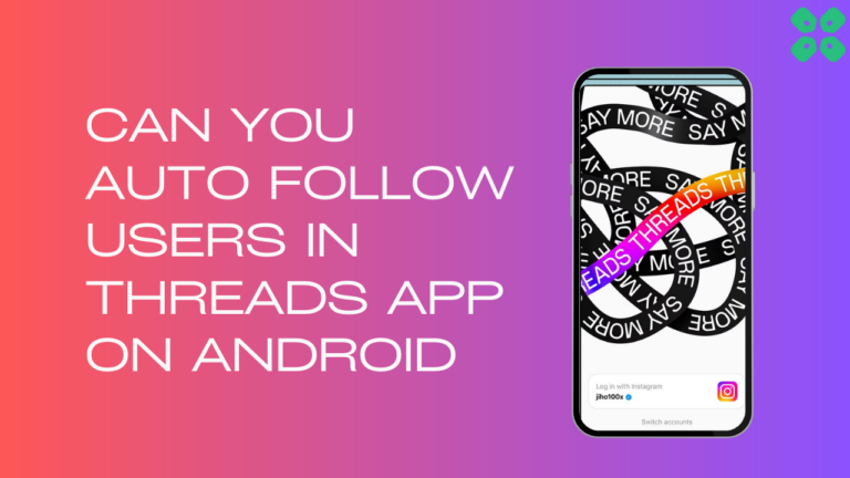 Can-You-Auto-Follow-Users-In-Threads-App-on-Android