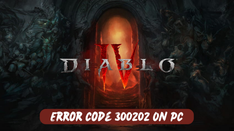 Diablo 4 Error Code 300202 On PC