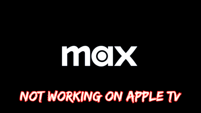 MAX Not Working On Apple Tv