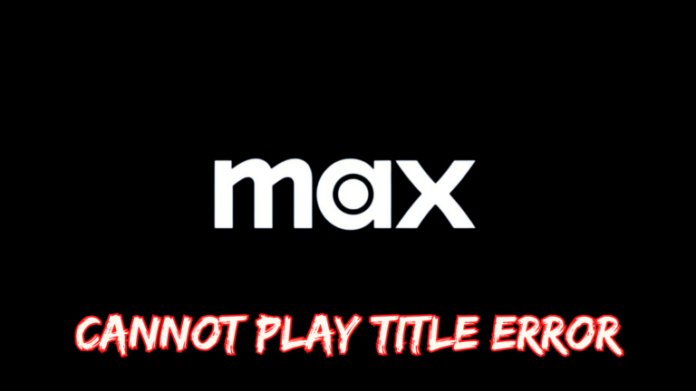 Max Cannot Play Title Error