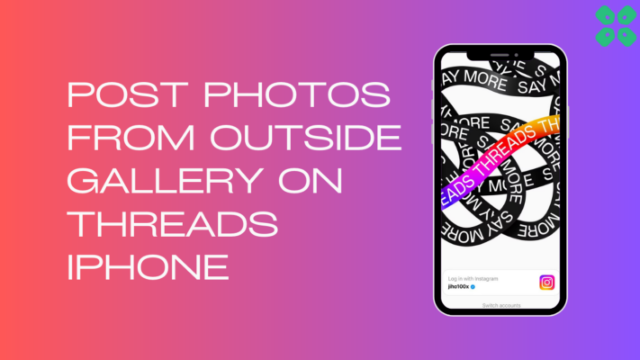 Post Photos From Outside The Gallery On Threads iPhone