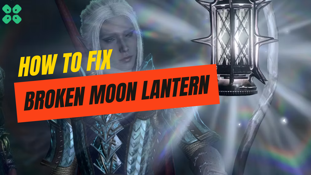 How-to-Fix-the-Broken-Moon-Lantern-in-Baldurs-Gate-3