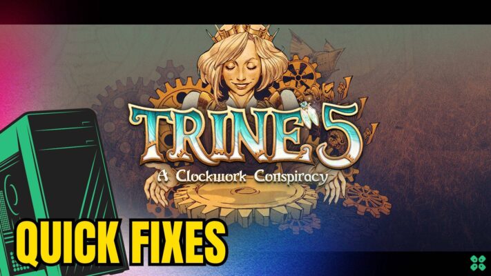 Artwork of Trine 5 A Clockwork Conspiracy and its fix of crashing by TCG