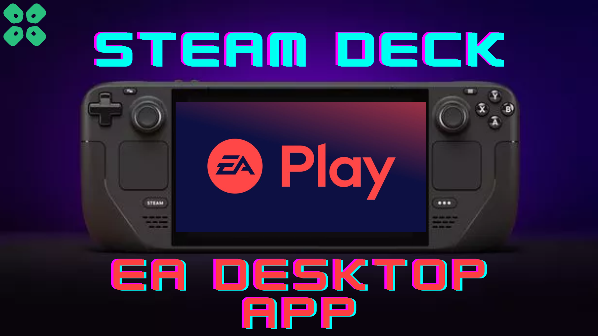 How to Install the EA Desktop App on the Steam Deck - Pi My Life Up