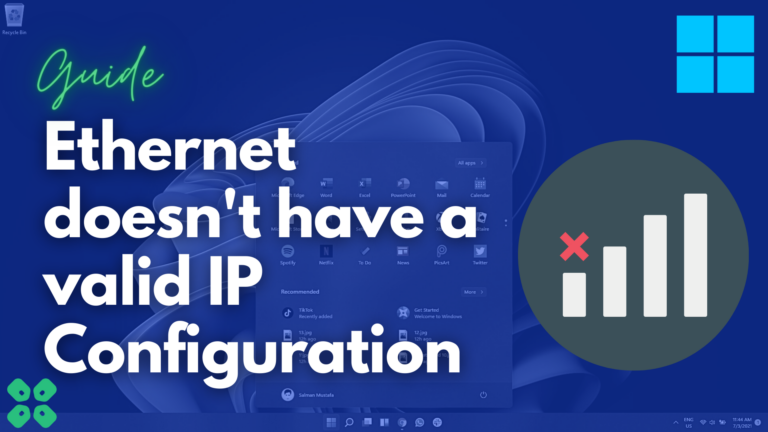Fixed: Ethernet Does Not Have a Valid IP Configuration on Windows 11