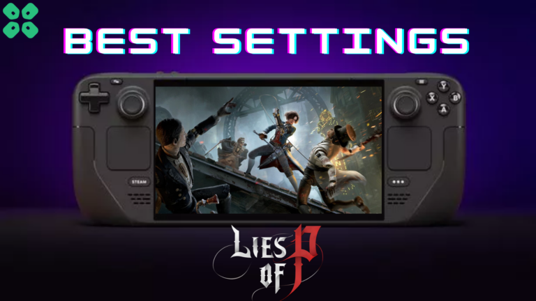 Lies of P on Steam Deck Best Settings