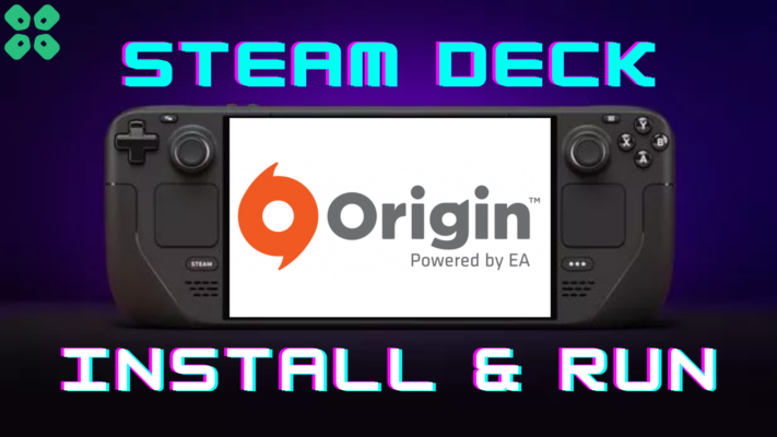 How to install the Origin Launcher on Steam Deck Steam OS