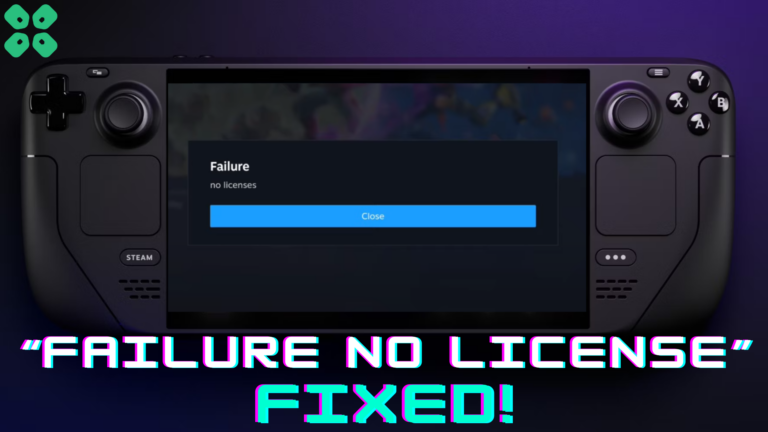 How to Fix Failure No License Error on Steam Deck
