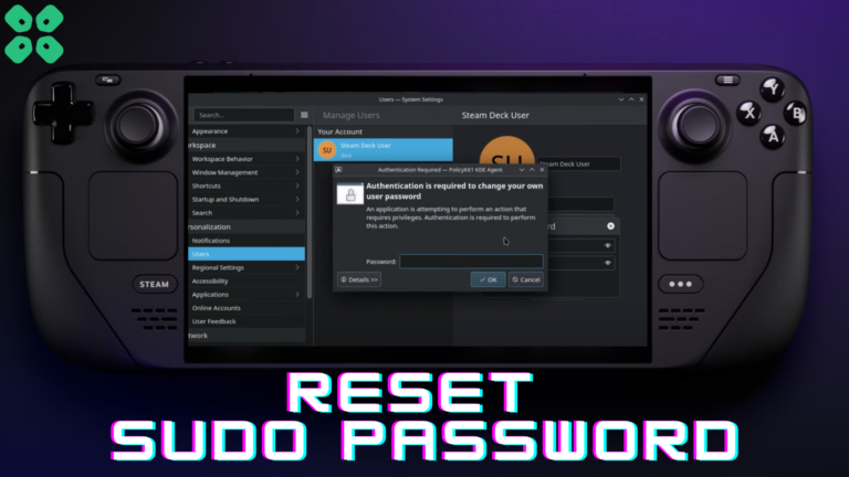 How to Reset Sudo Password on Steam Deck