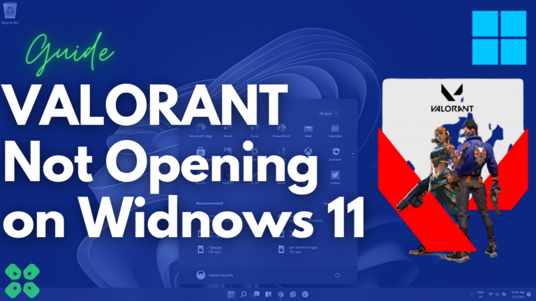 Valorant not opening on Windows 11