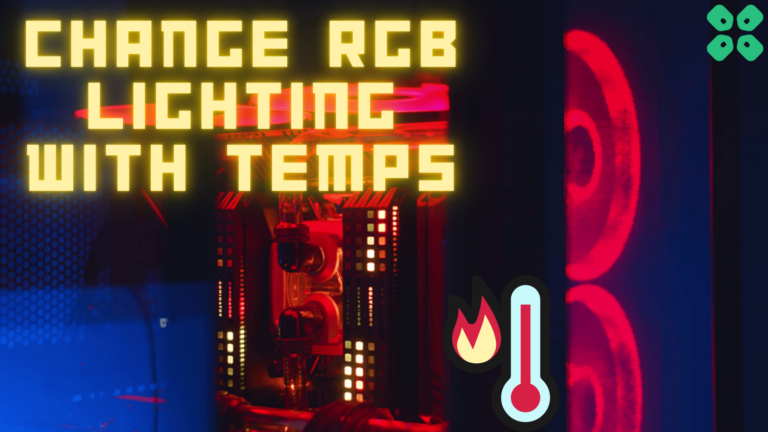 How To Change RGB Color Lighting Based on CPU Temperature