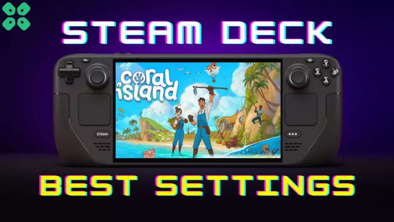 Steam Deck best Settings for Coral island