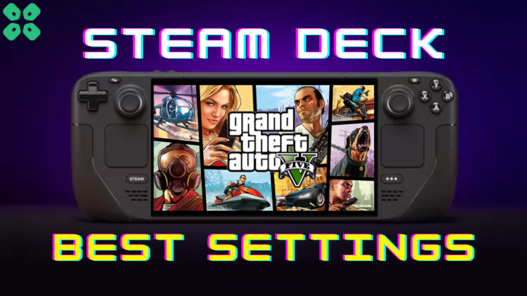 Steam Deck Best Settings for GTA V