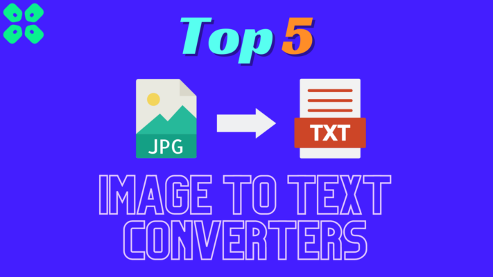 Top 5 Image to Text Converters