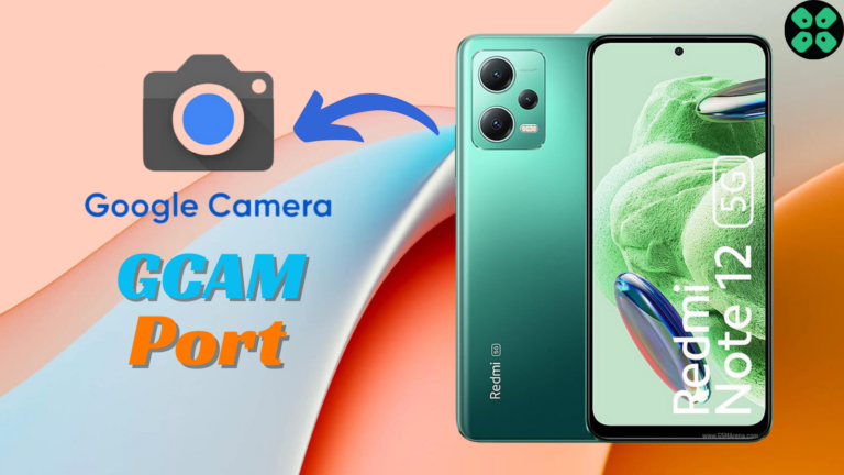 Download Google Camera for Xiaomi Redmi Note 12 GCAM APK PORT