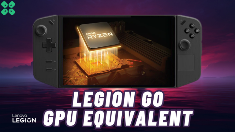 What is the GPU Equivalent of Lenovo Legion Go
