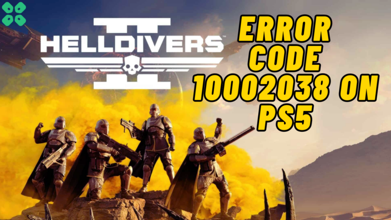 How to Fix Helldivers 2 Error 10002038 on PS5