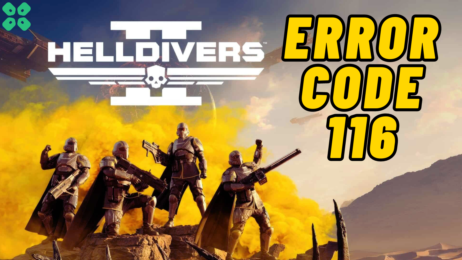 How to Fix HellDivers 2 Error Code 116