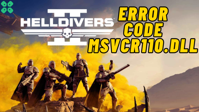 How to Fix HellDivers 2 MSVCR110.dll on PC