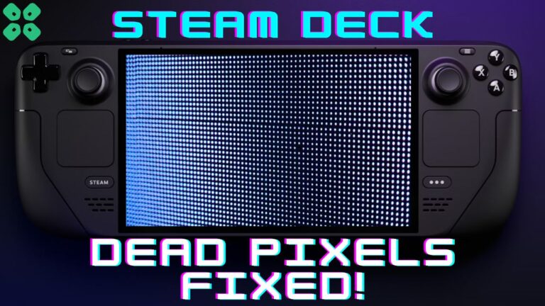 How to Fix Dead Pixels on Steam Deck