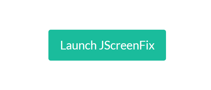 Launching JScreenFix