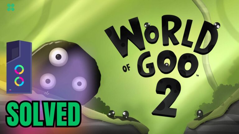 Artwork of WorldofGoo2 and its fix of lagging by TCG