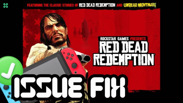 Red Dead Redemption Crashing on Nintendo Switch (FIXED) – TCG