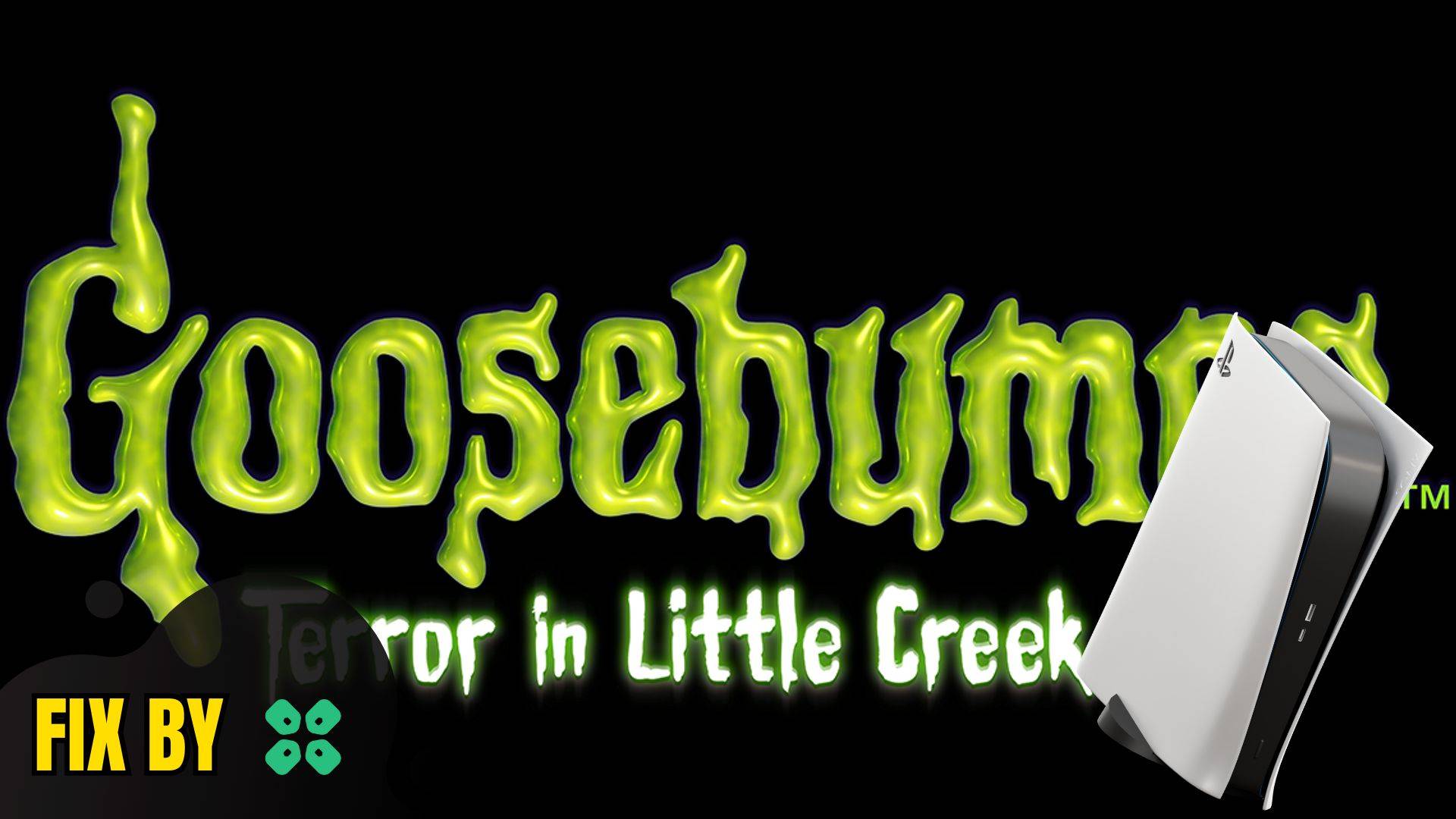 Artwork of GoosebumpsTerrorinLittleCreek and its fix of crashing by TCG