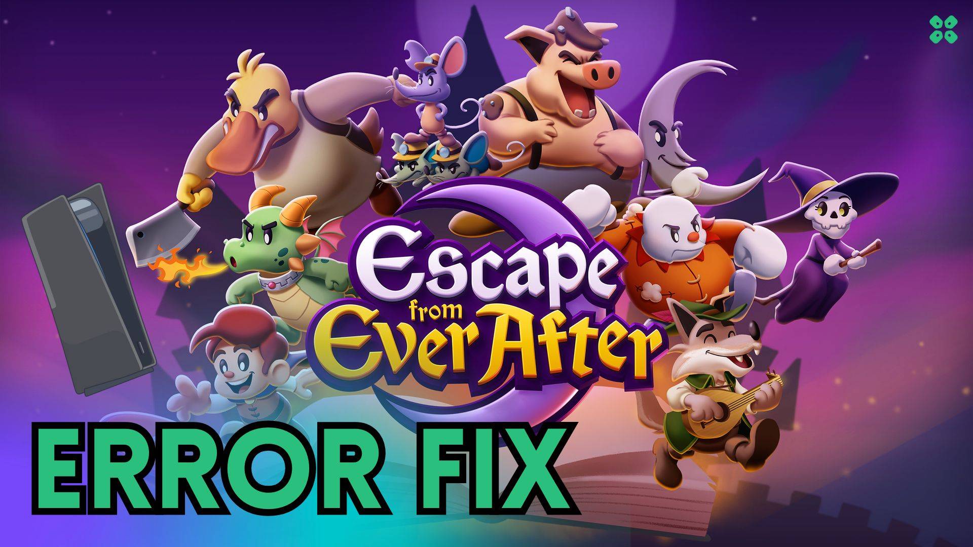 Artwork of EscapefromEverAfter and its fix of crashing by TCG