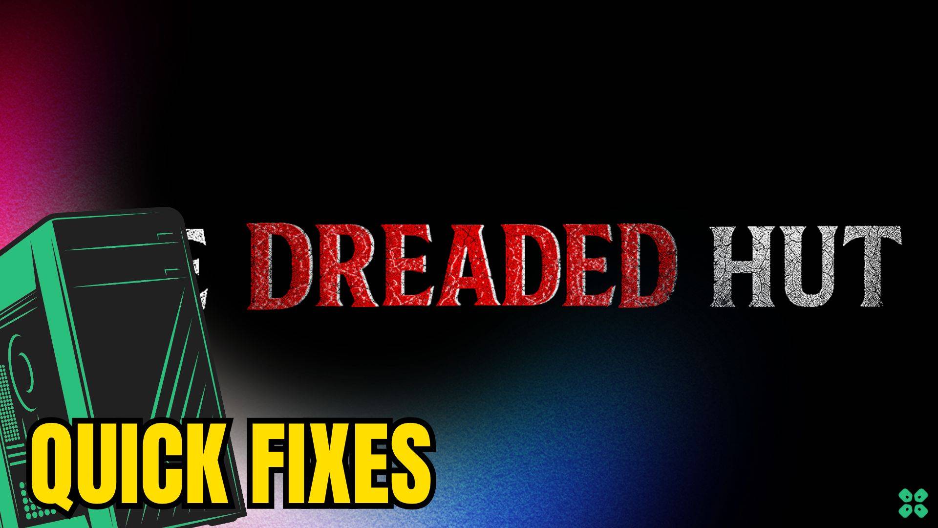 Artwork of TheDreadedHut and its fix of crashing by TCG