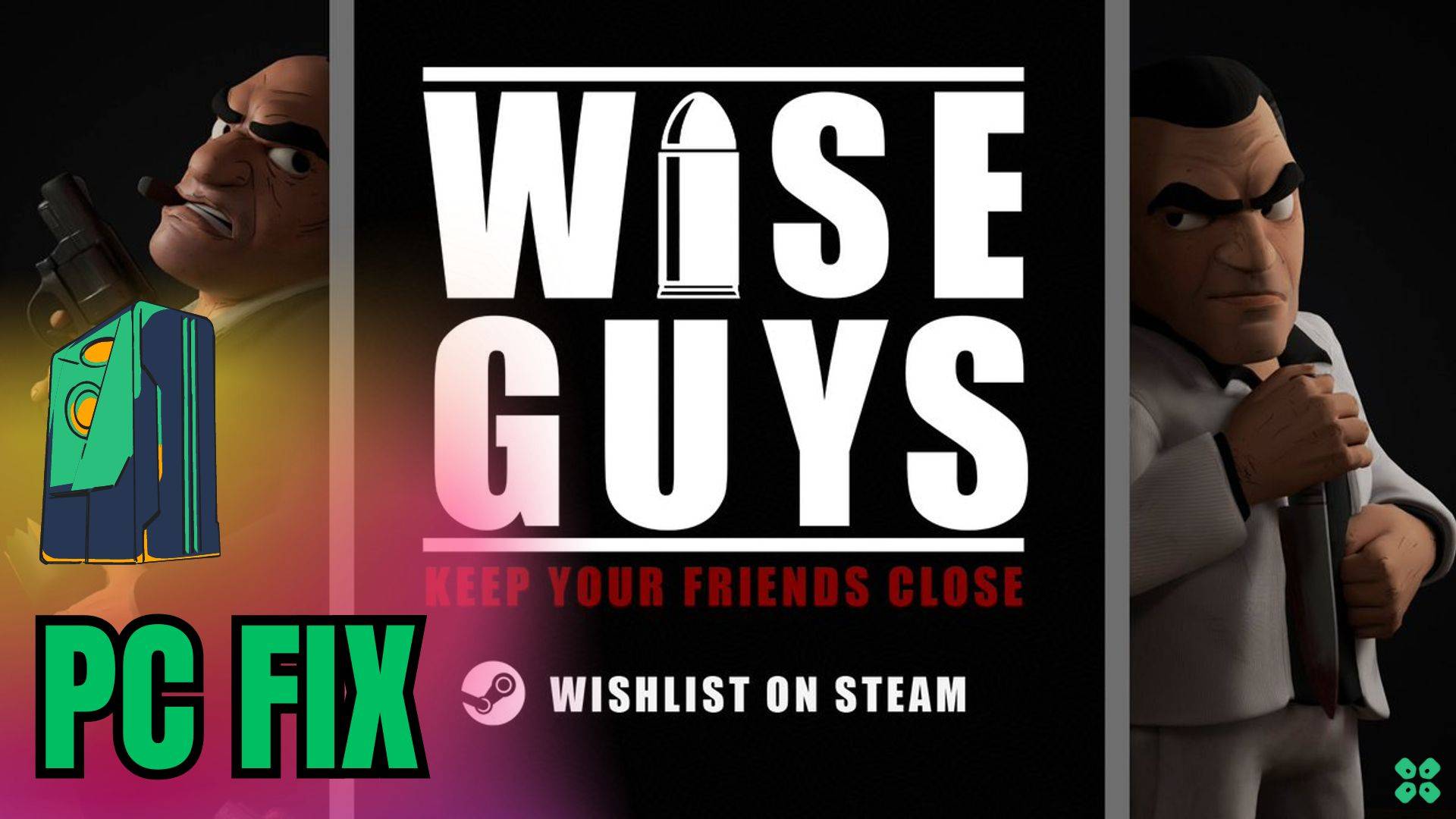 Artwork of WiseGuys and its fix of lagging by TCG