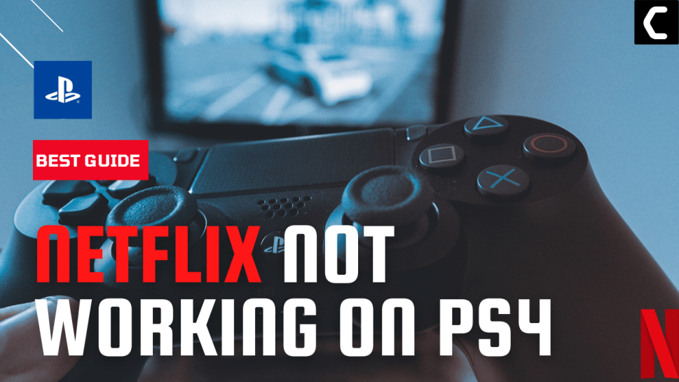 9 QUICK Fixes Netflix Not Working/crashing On PS4? [2023]